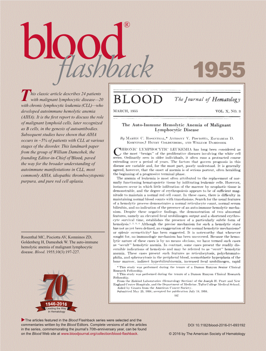 First page of Rosenthal MC, Pisciotta AV, Komninos ZD, Goldenberg H, Dameshek W. The auto-immune hemolytic anemia of malignant lymphocytic disease. <italic>Blood</italic>. 1955;10(3):<related-article id="ra1" related-article-type="companion" vol="10" page="197" journal-id="0006-4971" journal-id-type="issn">197-227</related-article>.