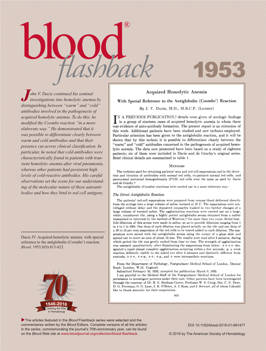 First page of Dacie JV. Acquired hemolytic anemia: with special reference to the antiglobulin (Coombs’) reaction. <italic>Blood</italic>. 1953;8(9):<related-article id="ra1" related-article-type="companion" vol="8" page="813" journal-id="0006-4971" journal-id-type="issn">813-823</related-article>.