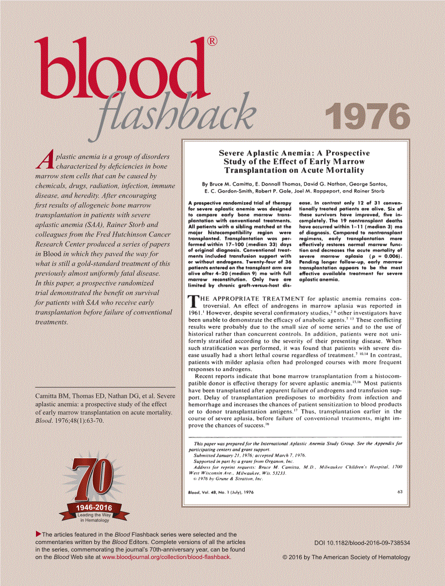First page of Camitta BM, Thomas ED, Nathan DG, et al. Severe aplastic anemia: a prospective study of the effect of early marrow transplantation on acute mortality. <italic>Blood</italic>. 1976;48(1):<related-article id="ra1" related-article-type="companion" vol="48" page="63" journal-id="0006-4971" journal-id-type="issn">63-70</related-article>.