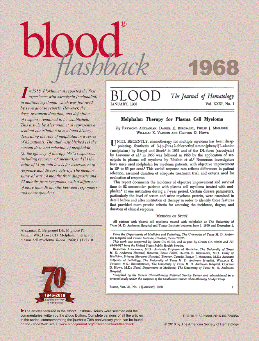 First page of Alexanian R, Bergsagel DE, Migliore PJ, Vaughn WK, Howe CD. Melphalan therapy for plasma cell myeloma. <italic>Blood</italic>. 1968;31(1):<related-article id="ra1" related-article-type="companion" vol="31" page="1" journal-id="0006-4971" journal-id-type="issn">1-10</related-article>.
