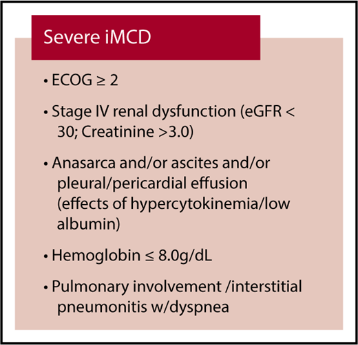 Figure 1. CDCN severity classification for rapid assessment and allocation of therapy. Patients with severe iMCD must have at least 2 of the 5 criteria listed above. Patients should be classified as nonsevere iMCD if the above criteria are not met. ECOG, Eastern Cooperative Oncology Group; eGFR, estimated glomerular filtration rate.