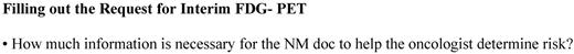 Figure 3. Filling out the request for interim FDG-PET.